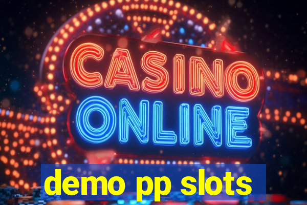 demo pp slots